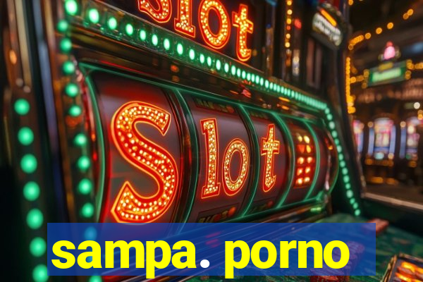 sampa. porno